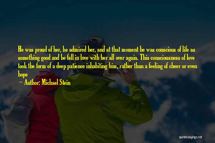 A Proud Moment Quotes By Michael Stein