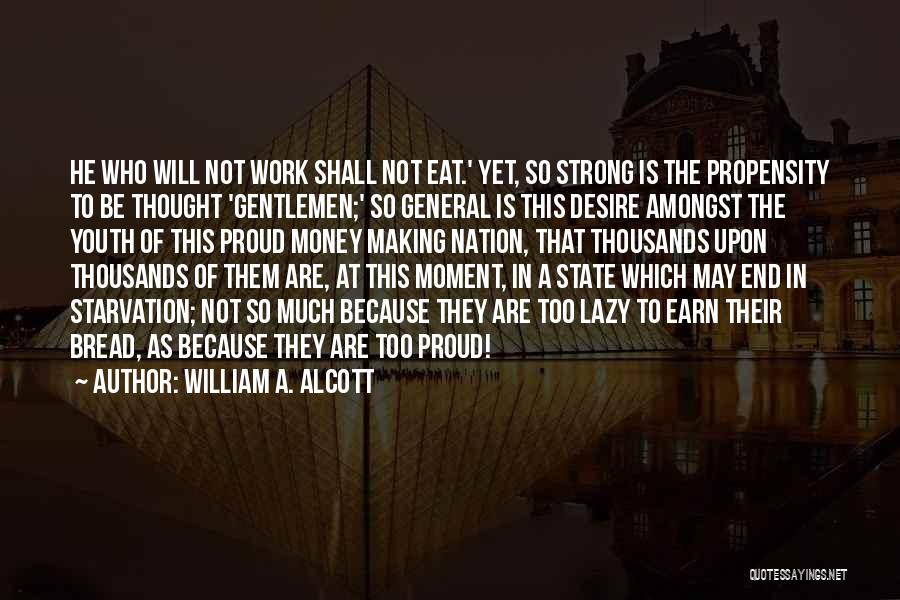 A Proud Moment Quotes By William A. Alcott