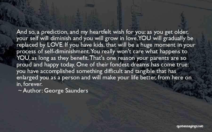 A Proud Person Quotes By George Saunders