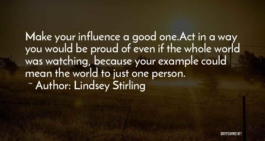 A Proud Person Quotes By Lindsey Stirling