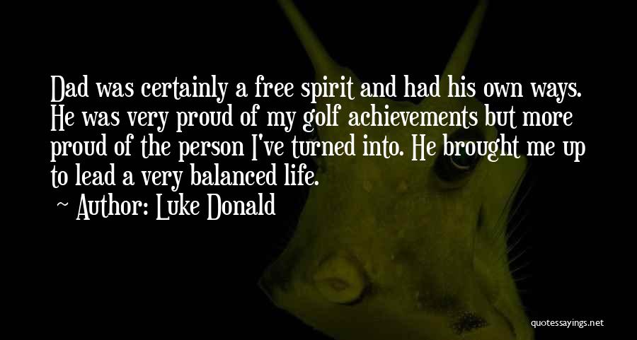 A Proud Person Quotes By Luke Donald