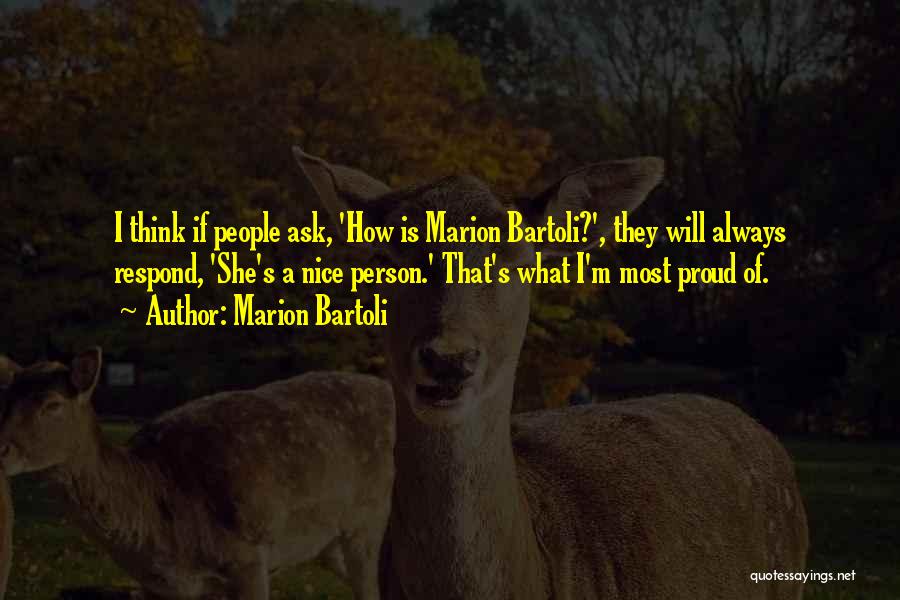 A Proud Person Quotes By Marion Bartoli