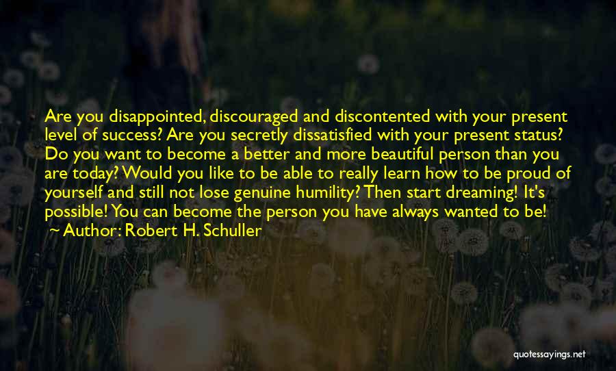 A Proud Person Quotes By Robert H. Schuller