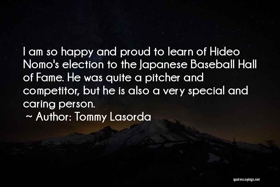 A Proud Person Quotes By Tommy Lasorda