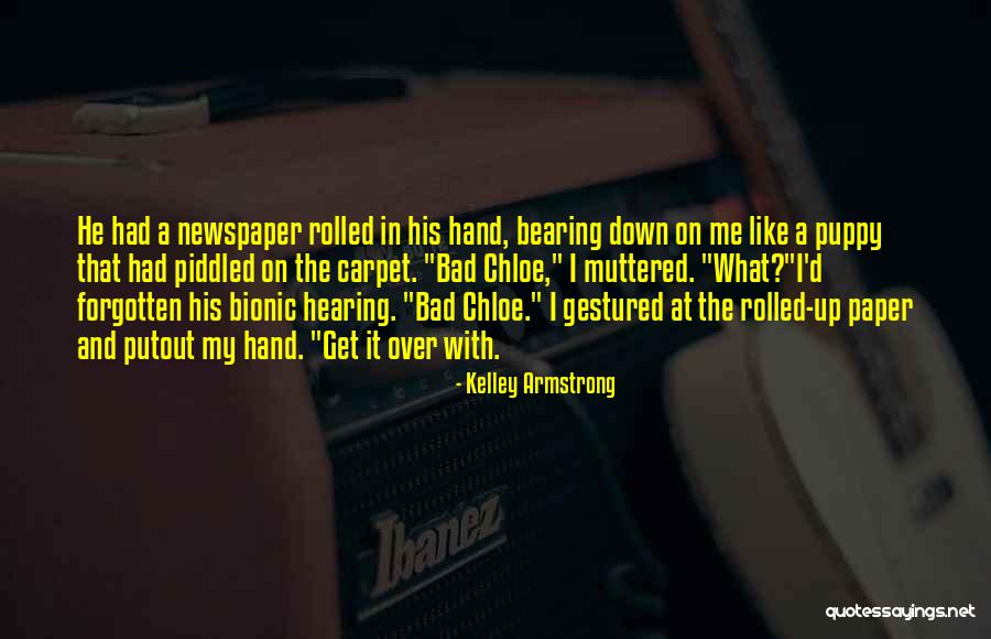 A Puppy Quotes By Kelley Armstrong A Puppy Quotes By Kelley Armstrong