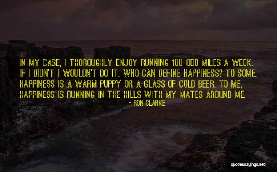A Puppy Quotes By Ron Clarke A Puppy Quotes By Ron Clarke