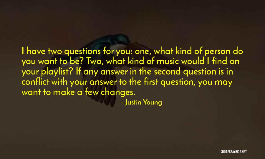 A Question Quote Quotes By Justin Young A Question Quote Quotes By Justin Young