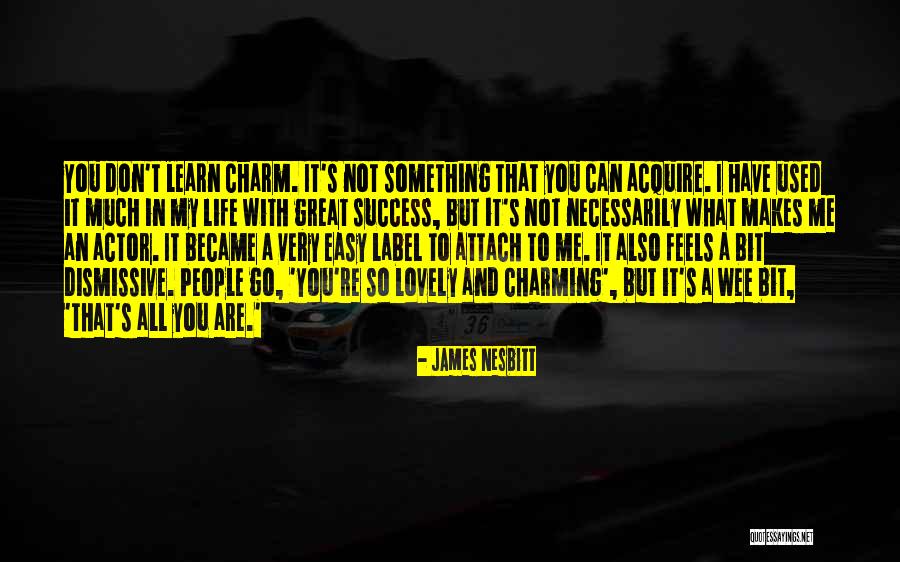 A Quiet Kind Of Thunder Quotes By James Nesbitt A Quiet Kind Of Thunder Quotes By James Nesbitt