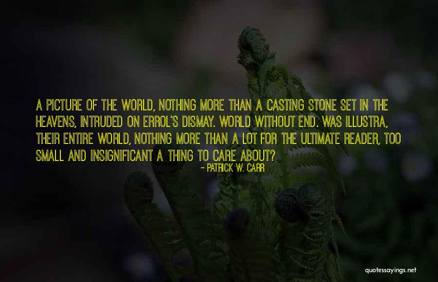 A Quiet Kind Of Thunder Quotes By Patrick W. Carr A Quiet Kind Of Thunder Quotes By Patrick W. Carr