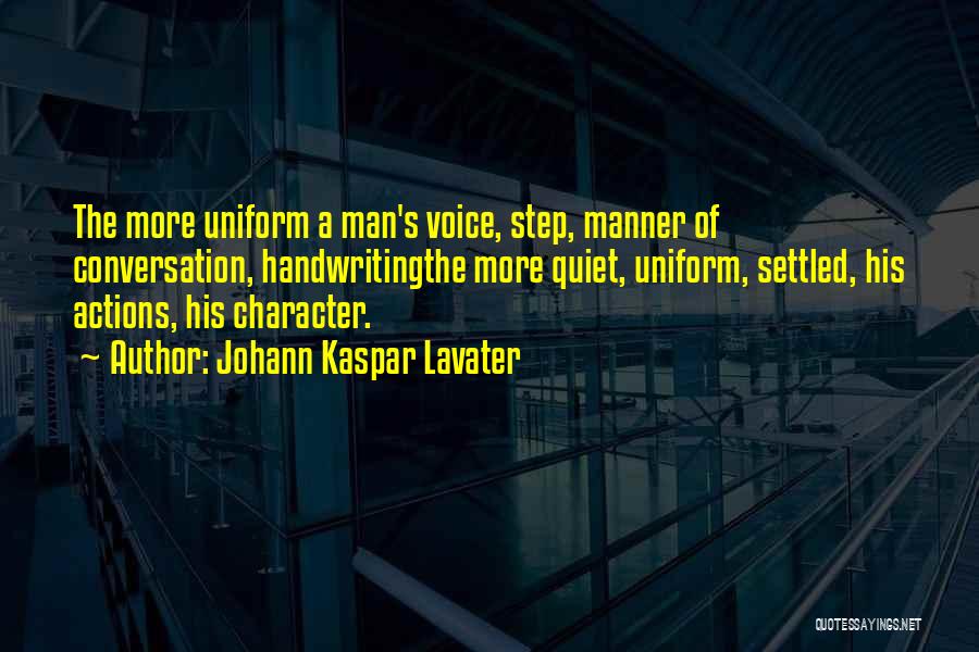 A Quiet Man Quotes By Johann Kaspar Lavater