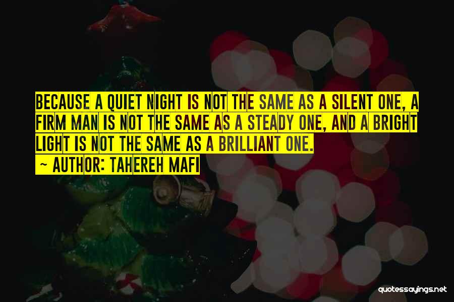 A Quiet Man Quotes By Tahereh Mafi