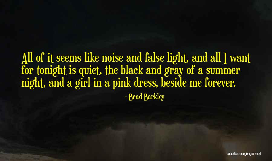 A Quiet Night Quotes By Brad Barkley