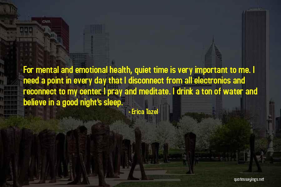 A Quiet Night Quotes By Erica Tazel