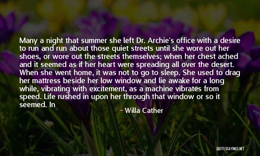 A Quiet Night Quotes By Willa Cather