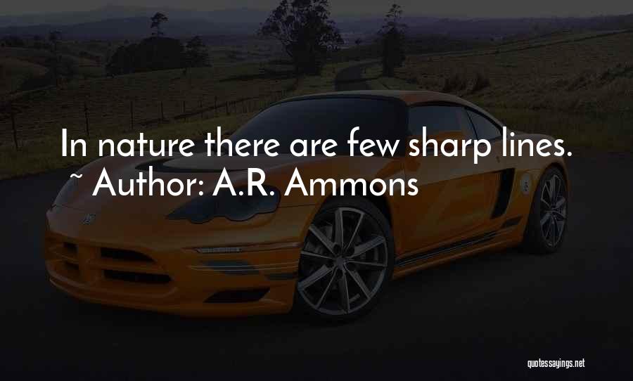A.R. Ammons Quotes 1550671