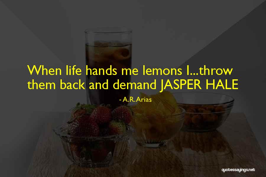 A.R. Arias Quotes 2079859