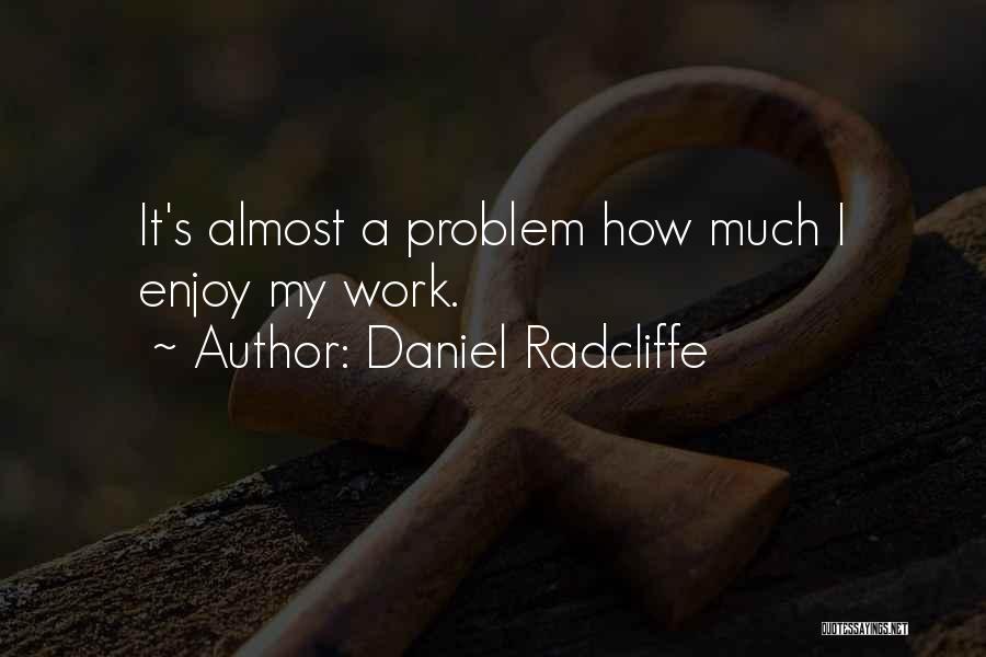A.r. Radcliffe-brown Quotes By Daniel Radcliffe