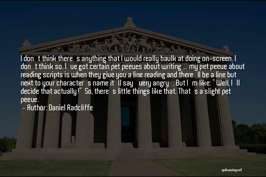 A.r. Radcliffe-brown Quotes By Daniel Radcliffe