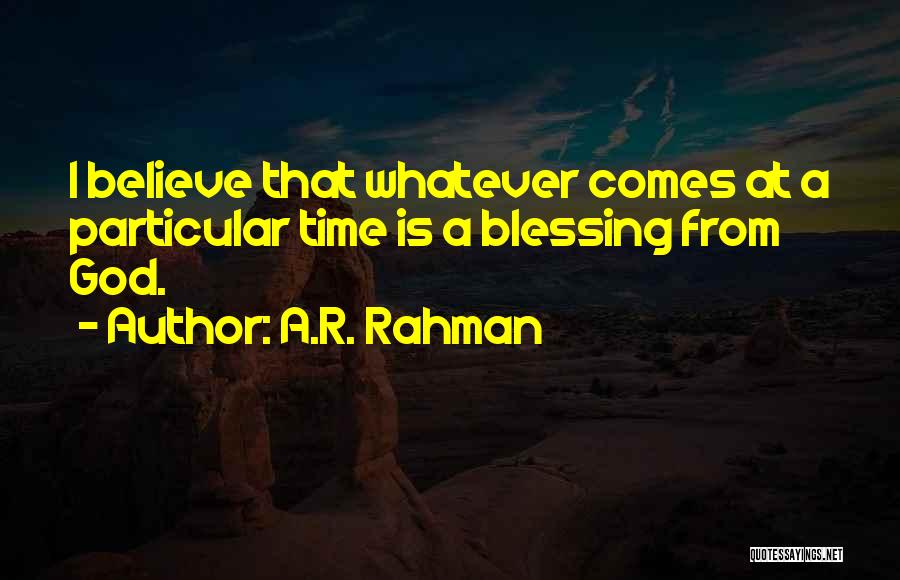 A.R. Rahman Quotes 1519073