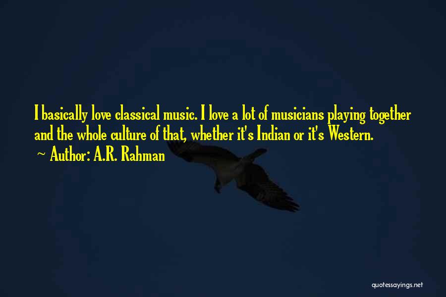 A.R. Rahman Quotes 1904831