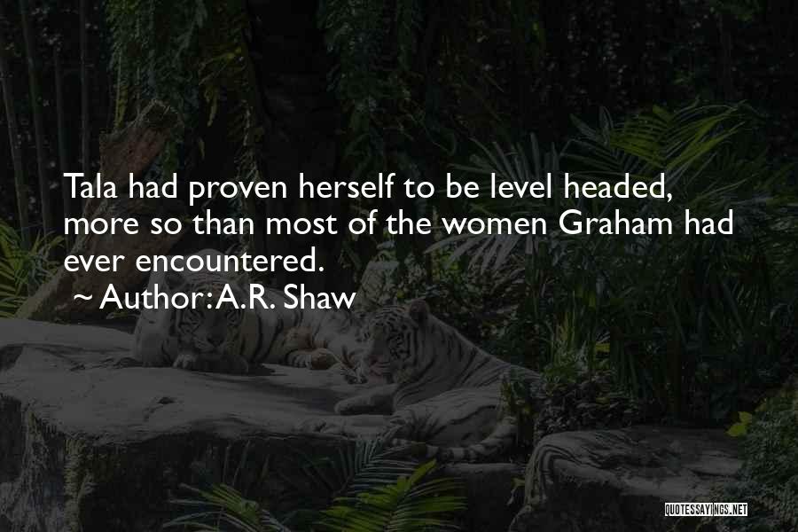 A.R. Shaw Quotes 927940