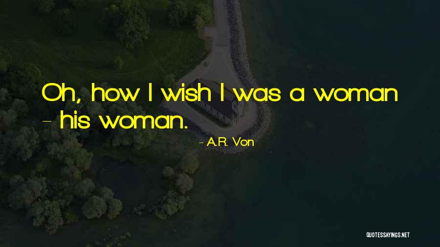 A.R. Von Quotes 755762