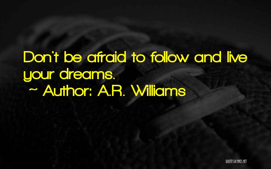 A.R. Williams Quotes 1185668