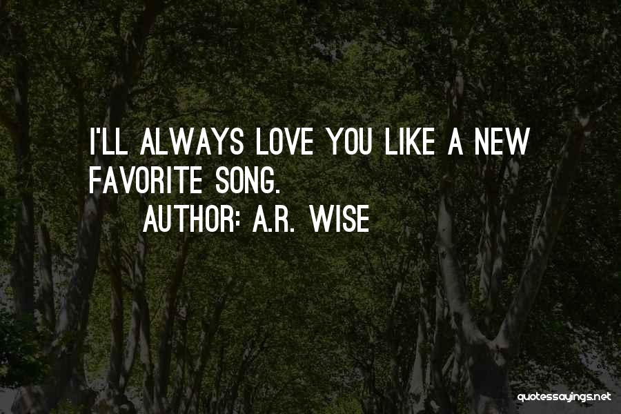 A.R. Wise Quotes 1838527