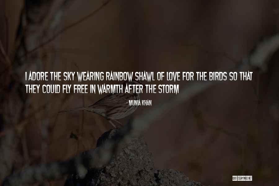 A Rainbow After The Storm Quotes By Munia Khan