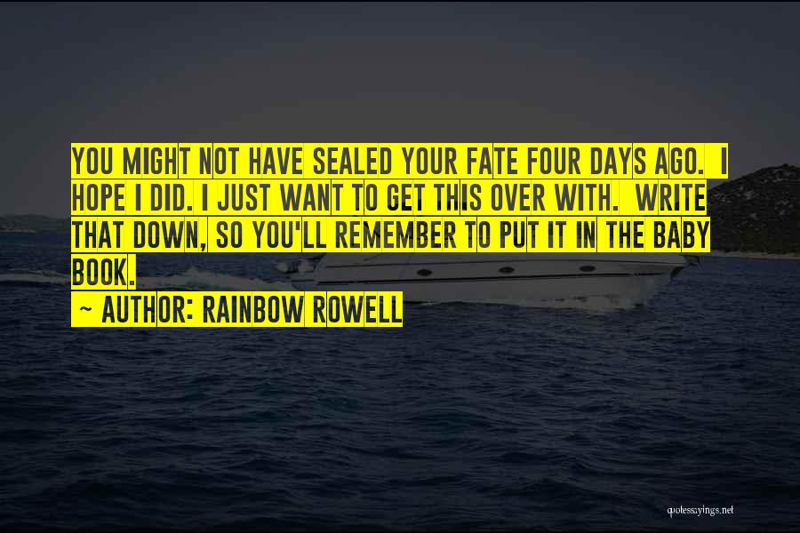 A Rainbow Baby Quotes By Rainbow Rowell