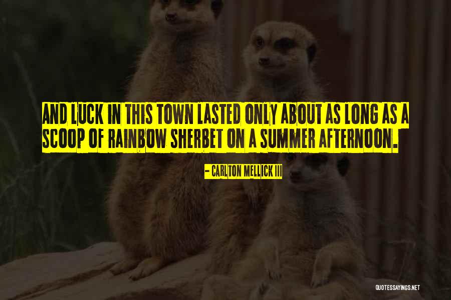 A Rainbow Quotes By Carlton Mellick III A Rainbow Quotes By Carlton Mellick III