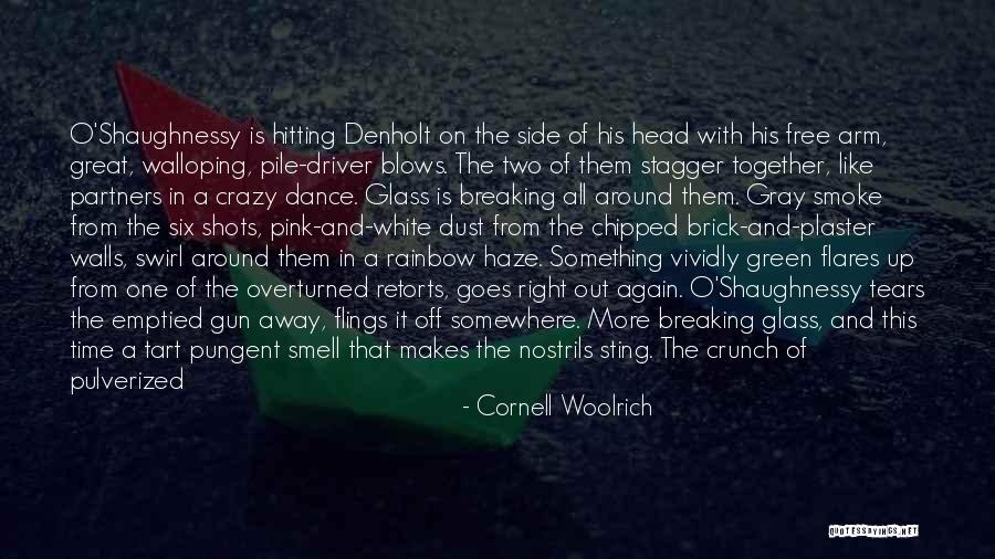 A Rainbow Quotes By Cornell Woolrich