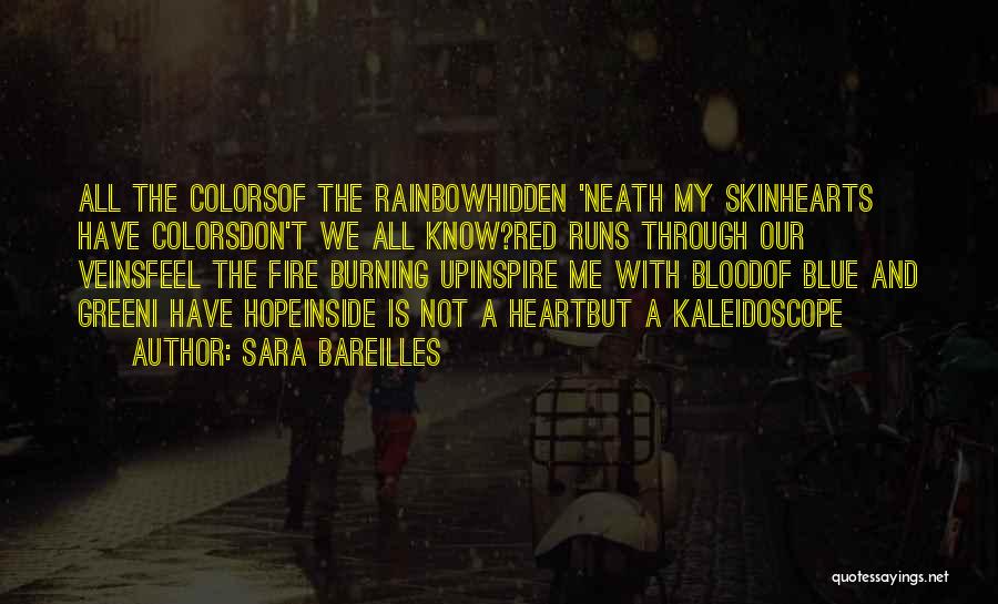 A Rainbow Quotes By Sara Bareilles