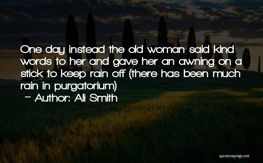 A Rainy Day Quotes By Ali Smith