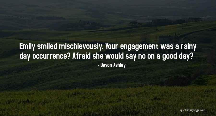A Rainy Day Quotes By Devon Ashley A Rainy Day Quotes By Devon Ashley