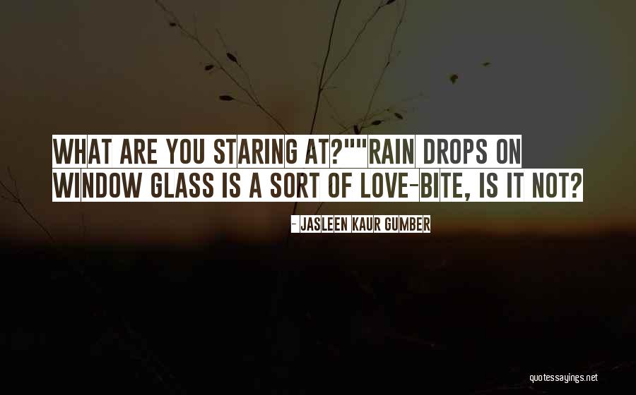 A Rainy Day Quotes By Jasleen Kaur Gumber A Rainy Day Quotes By Jasleen Kaur Gumber