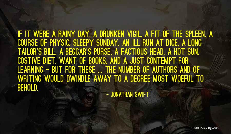 A Rainy Day Quotes By Jonathan Swift A Rainy Day Quotes By Jonathan Swift