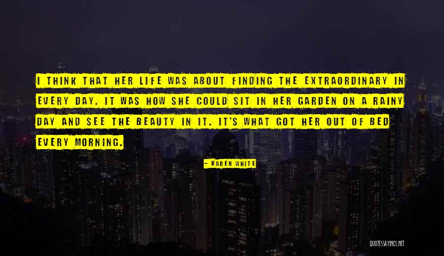 A Rainy Day Quotes By Karen White A Rainy Day Quotes By Karen White