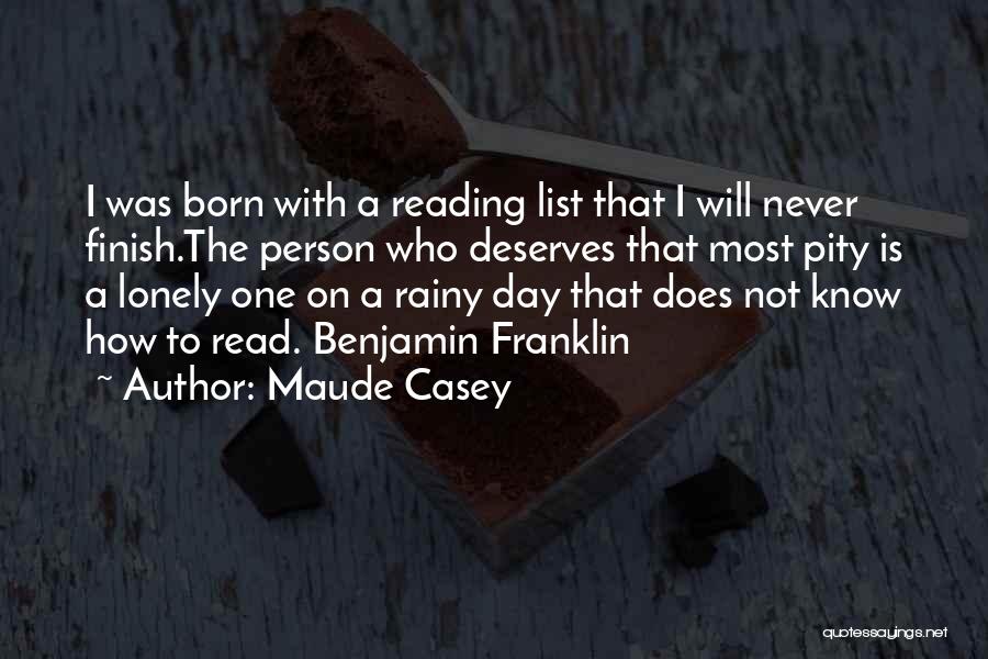 A Rainy Day Quotes By Maude Casey
