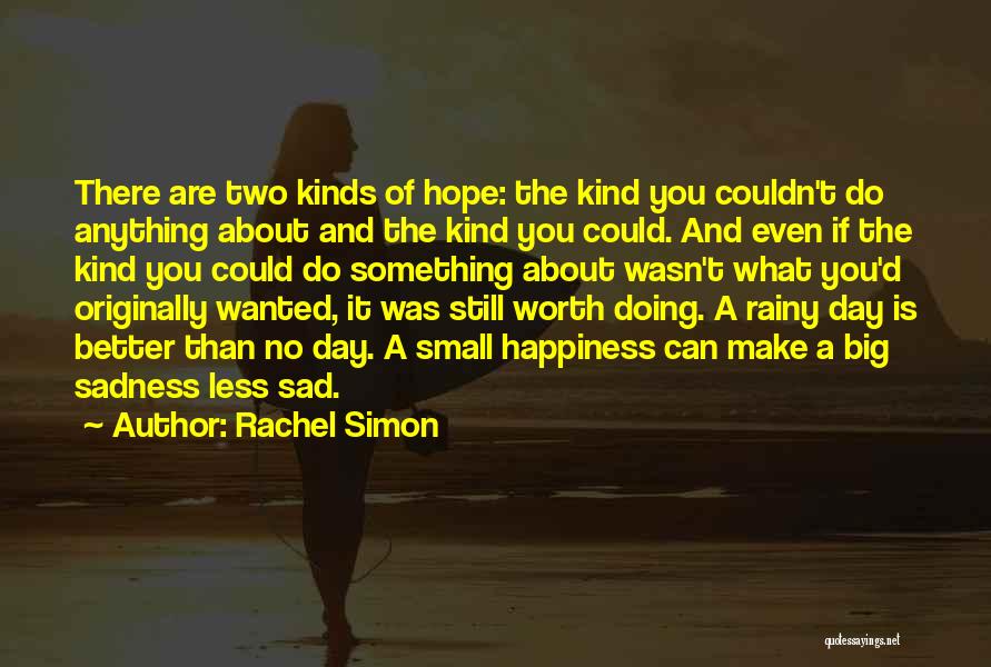 A Rainy Day Quotes By Rachel Simon