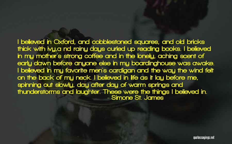 A Rainy Day Quotes By Simone St. James A Rainy Day Quotes By Simone St. James