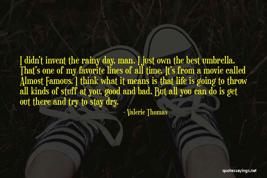 A Rainy Day Quotes By Valerie Thomas A Rainy Day Quotes By Valerie Thomas