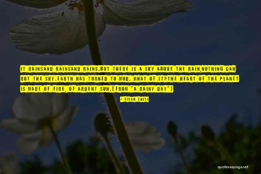 A Rainy Day Quotes By Visar Zhiti A Rainy Day Quotes By Visar Zhiti