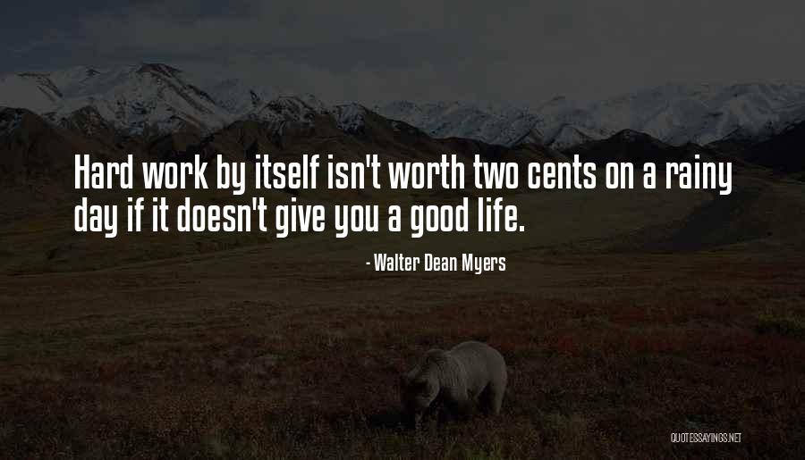 A Rainy Day Quotes By Walter Dean Myers A Rainy Day Quotes By Walter Dean Myers
