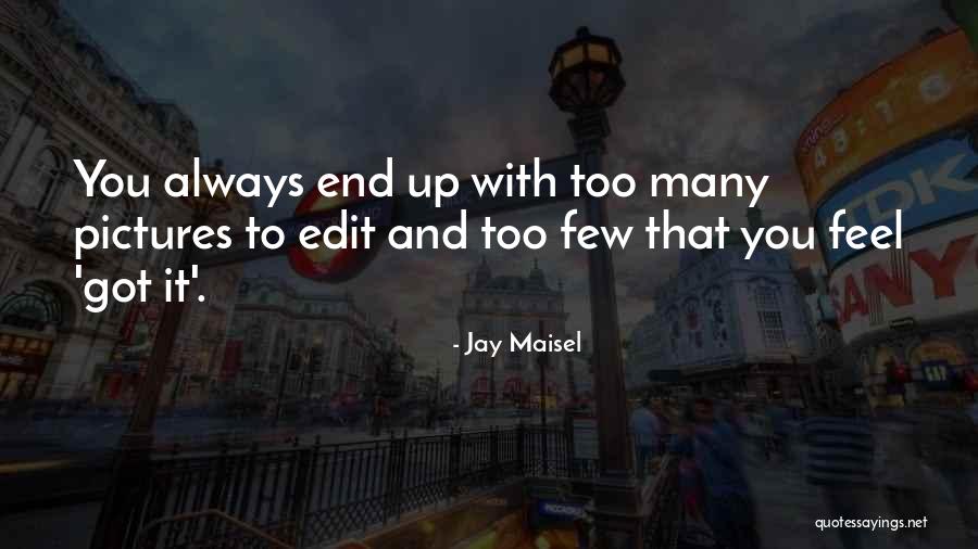 A Raisin In The Sun Mr Linder Quotes By Jay Maisel A Raisin In The Sun Mr Linder Quotes By Jay Maisel