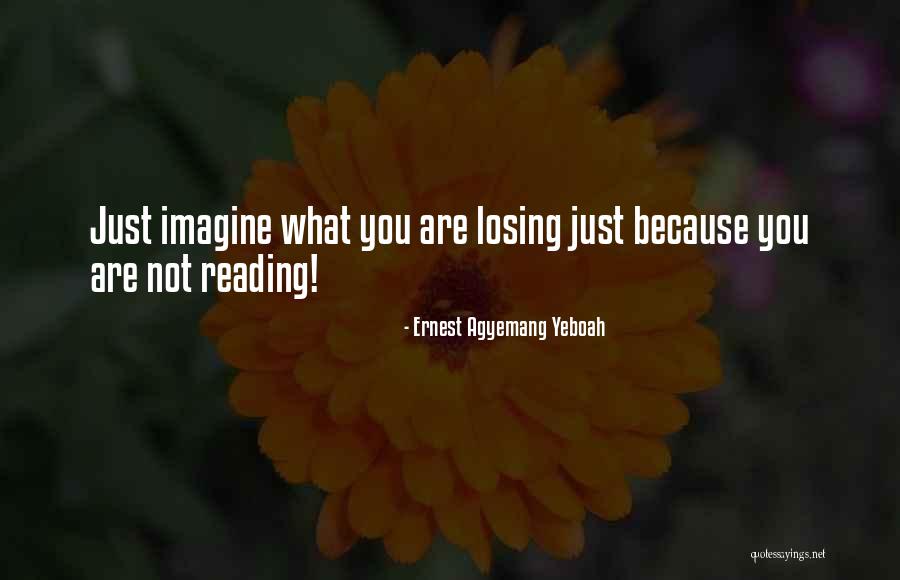 A Reading Nation Quotes By Ernest Agyemang Yeboah A Reading Nation Quotes By Ernest Agyemang Yeboah