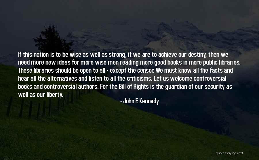 A Reading Nation Quotes By John F. Kennedy A Reading Nation Quotes By John F. Kennedy