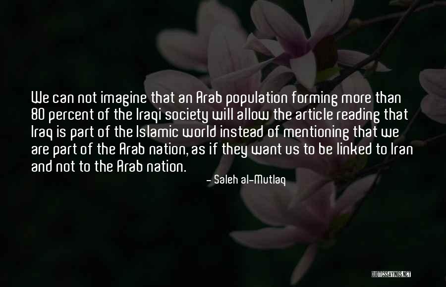 A Reading Nation Quotes By Saleh Al-Mutlaq A Reading Nation Quotes By Saleh Al-Mutlaq