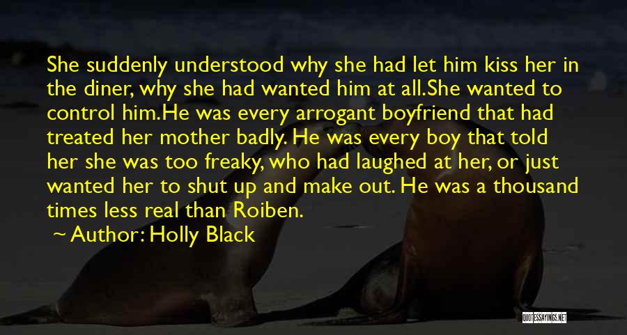 A Real Boyfriend Would Quotes By Holly Black