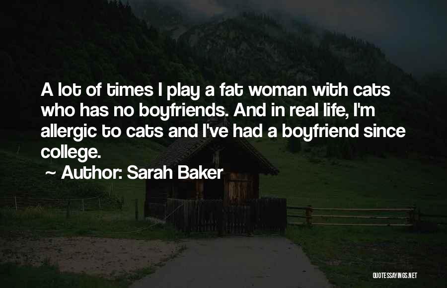 A Real Boyfriend Would Quotes By Sarah Baker